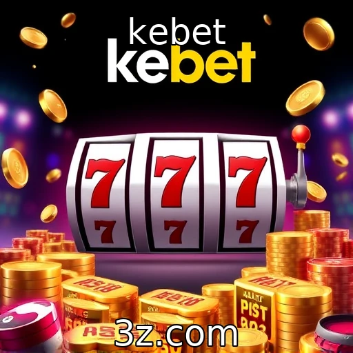 kebet Estratégias de Apostas Emocionantes para Grandes Jogos